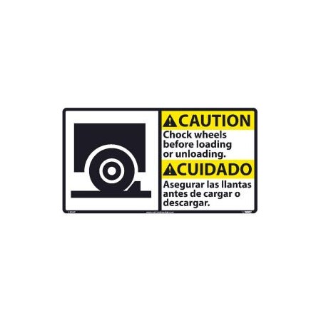 National Marker Co Bilingual Vinyl Sign - Caution Chock Wheels Before Loading Or Unloading CBA4P